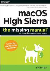 MacOS High Sierra: the Missing Manual : The Book That Should Have Been in the Box 