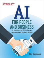 AI for People and Business : A Framework for Better Human Experiences and Business Success 
