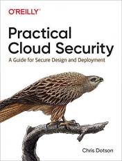 Practical Cloud Security : A Guide for Secure Design and Deployment 