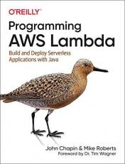 Programming AWS Lambda : Build and Deploy Serverless Applications with Java 