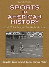 Sports in American History : From Colonization to Globalization 2nd