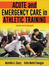 Acute and Emergency Care in Athletic Training with Access 