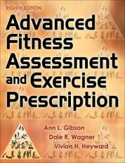 Advanced Fitness Assessment and Exercise Prescription with Access 8th