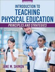 Introduction to Teaching Physical Education : Principles and Strategies with Code 2nd