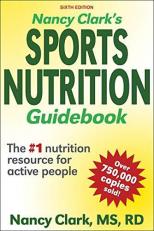 Nancy Clark's Sports Nutrition Guidebook 6th