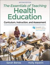 The Essentials of Teaching Health Education : Curriculum, Instruction, and Assessment with Access 2nd