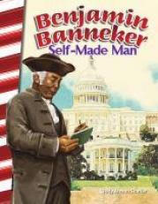 Benjamin Banneker : Self-Made Man 