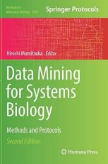 Data Mining for Systems Biology : Methods and Protocols 2nd