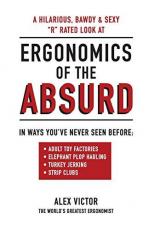 Ergonomics of the Absurd 