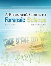 A Beginner's Guide to Forensic Science 