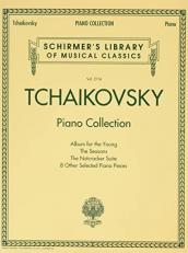 Tchaikovsky Piano Collection : Schirmer Library of Classics Volume 2116 