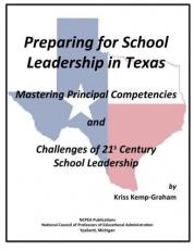 Mastering Principal Competencies and Challenges of 21st Century School Leadership : Preparing for School Leadership in Texas