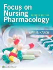 Focus on Nursing Pharmacology with Access 7th