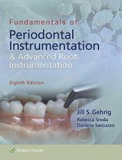 Fundamentals of Periodontal Instrumentation and Advanced Root Instrumentation with Access 8th