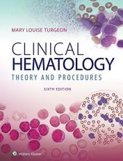 Clinical Hematology: Theory and Procedures with Access 6th