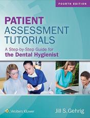 Patient Assessment Tutorials: a Step-By-Step Guide for the Dental Hygienist with Access 4th