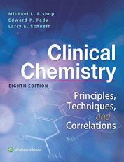 Clinical Chemistry: Principles, Techniques, Correlations with Access 8th