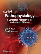 Applied Pathophysiology : A Conceptual Approach to the Mechanisms of Disease with Access 3rd