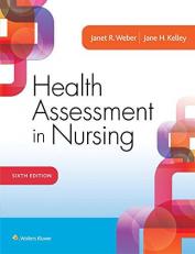 Health Assessment in Nursing with Access 6th