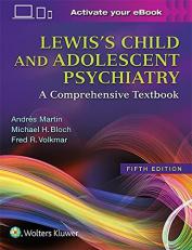 Lewis's Child and Adolescent Psychiatry : A Comprehensive Textbook 5th