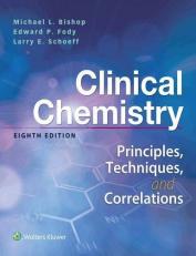 Clinical Chemistry Principles, Techniques, Correlations 