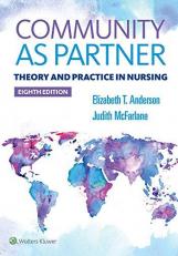 Community As Partner : Theory and Practice in Nursing with Access 8th