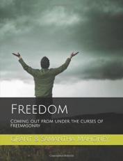 Freedom : Coming Out from under the Curses of Freemasonry 