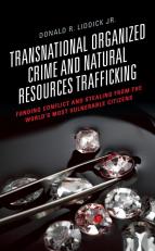 Transnational Organized Crime And Natural Resources Trafficking 