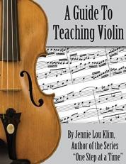 A Guide to Teaching Violin 
