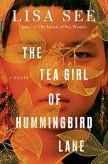 The Tea Girl of Hummingbird Lane : A Novel 