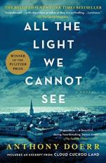 All the Light We Cannot See : A Novel 