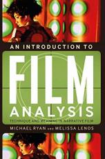 An Introduction to Film Analysis : Technique and Meaning in Narrative Film 2nd