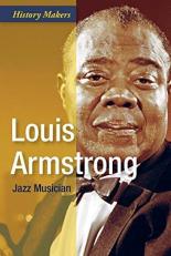 Louis Armstrong : Jazz Musician 