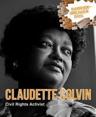 Claudette Colvin : Civil Rights Activist 