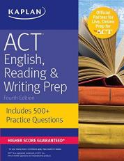 ACT English, Reading and Writing Prep : Includes 500+ Practice Questions 