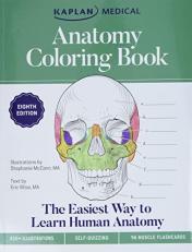 Anatomy Coloring Book : With 450+ Realistic Medical Illustrations with Quizzes for Each + 96 Perforated Flashcards of Muscle Origin, Insertion, Action, and Innervation 
