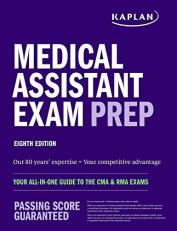 Medical Assistant Exam Prep : Your All-In-One Guide to the CMA and RMA Exams
