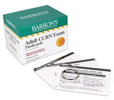 Adult CCRN Exam Flashcards, Second Edition: up-To-Date Review and Practice : + Sorting Ring for Custom Study