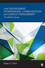 Law Enforcement Interpersonal Communication and Conflict Management : The IMPACT Model 