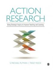 Action Research : Using Strategic Inquiry to Improve Teaching and Learning 