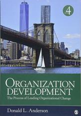 Organization Development : The Process of Leading Organizational Change 4th