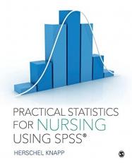Practical Statistics for Nursing Using SPSS 