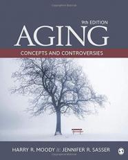Aging : Concepts and Controversies 9th