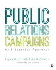 Public Relations Campaigns : An Integrated Approach 