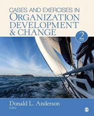 Cases and Exercises in Organization Development and Change 2nd
