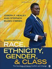 Race, Ethnicity, Gender, and Class : The Sociology of Group Conflict and Change 8th
