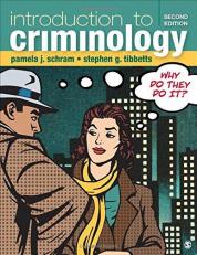 Introduction to Criminology : Why Do They Do It? 2nd