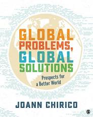 Global Problems, Global Solutions : Prospects for a Better World 