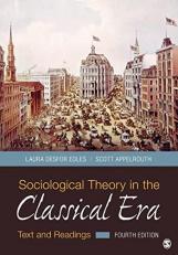 Sociological Theory in the Classical Era : Text and Readings 4th
