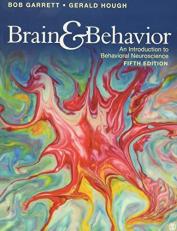 Brain and Behavior : An Introduction to Behavioral Neuroscience 5th